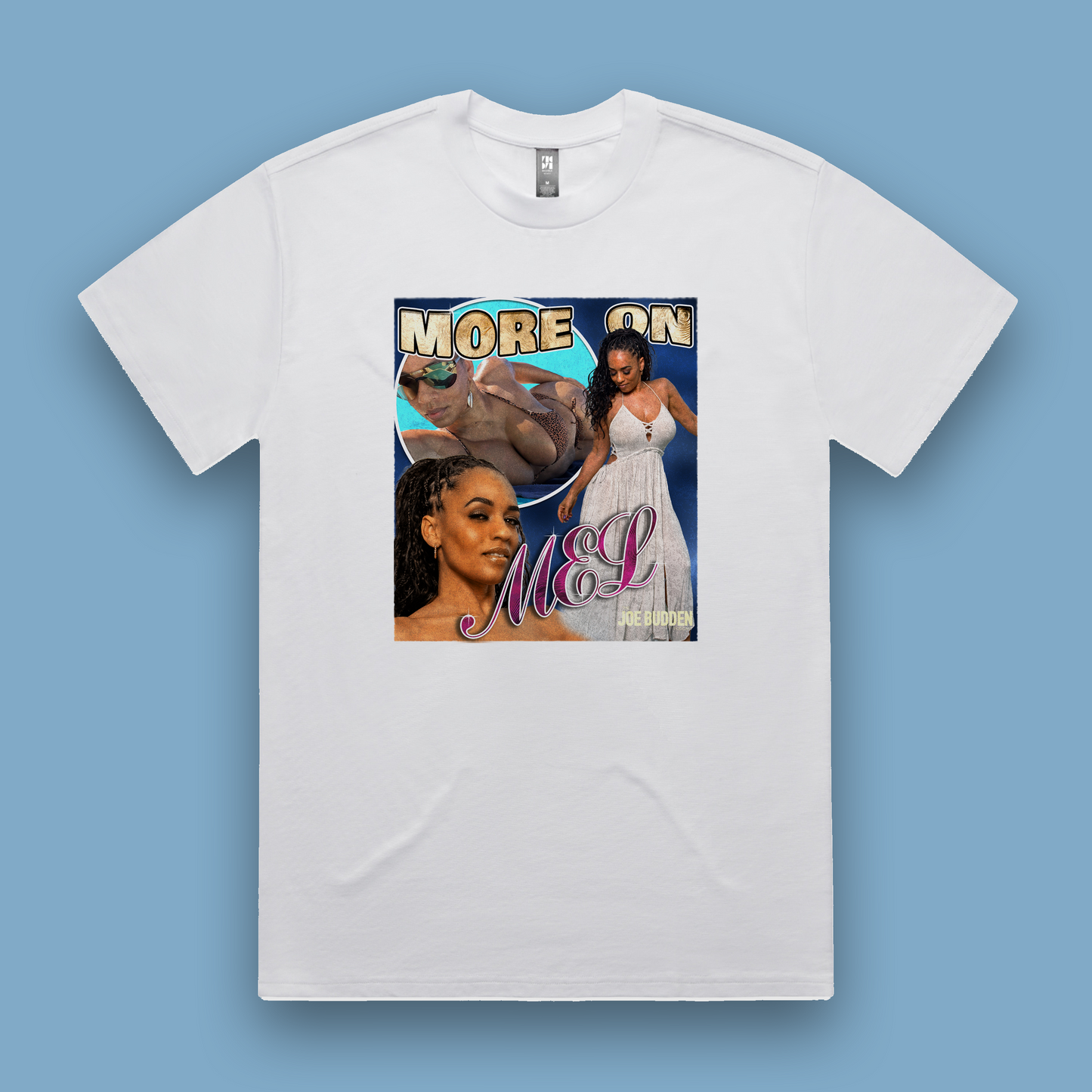 More On Mel - White T-Shirt